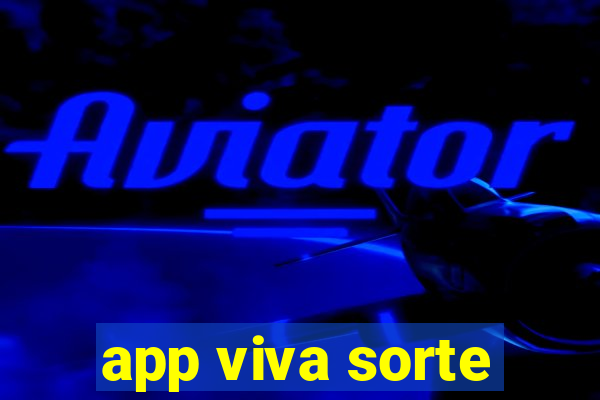 app viva sorte